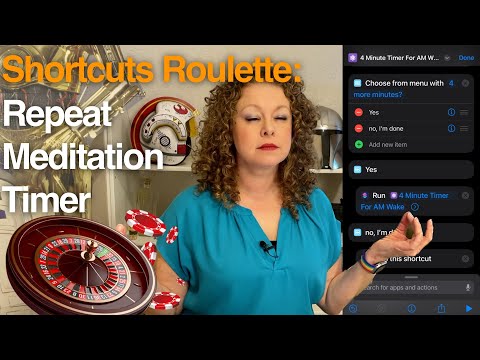 Repeating Meditation Timer Shortcut for iPhone (Shortcuts Roulette)