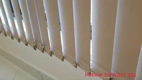 Video Rèm lá dọc đẹp giá rẻ