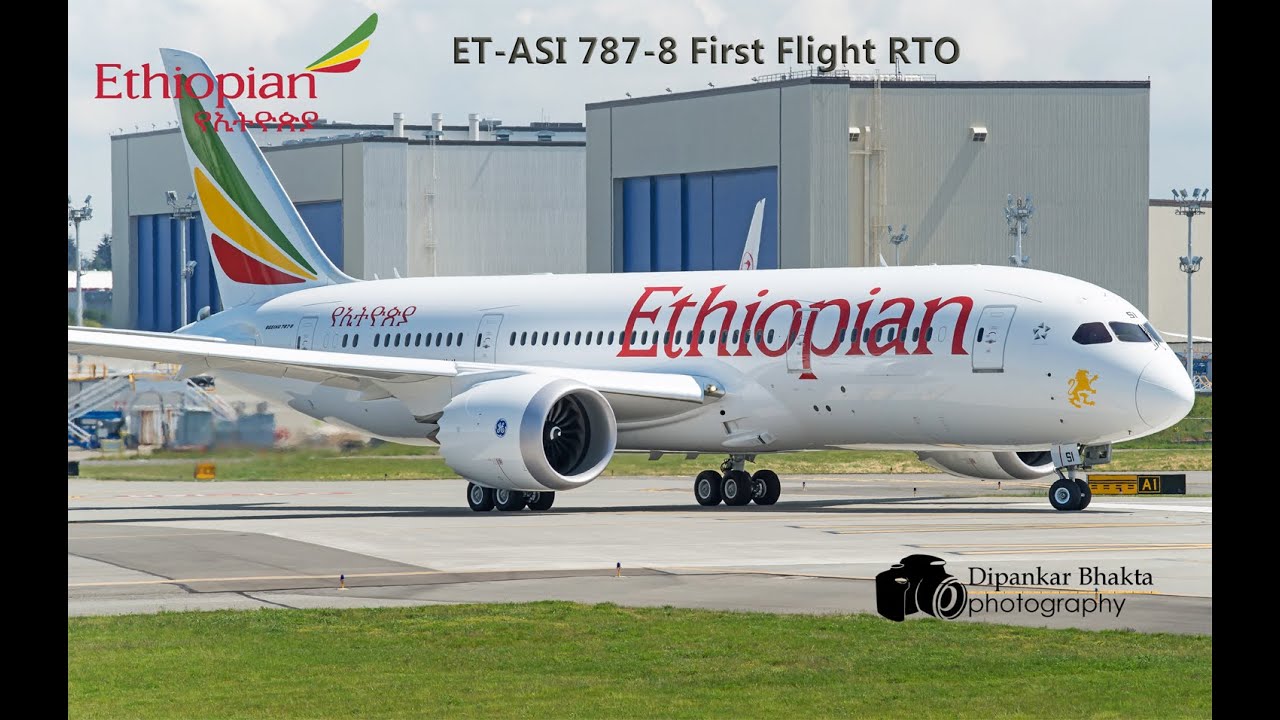 ET-ASI Ethiopian Airlines Latest Boeing 787-8 Dreamliner First Flight ...