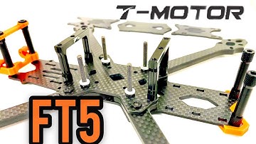 T-Motor FT5 frame - Freestyle drone frame