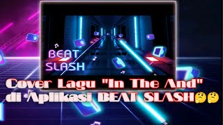 BEAT SLASH-Blade & Sabet Music Game||Swing and Slash|| IN THE AND screenshot 1