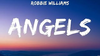 Robbie Williams - Angels (Lyrics) Michael Jackson, Slash, Debbie Gibson