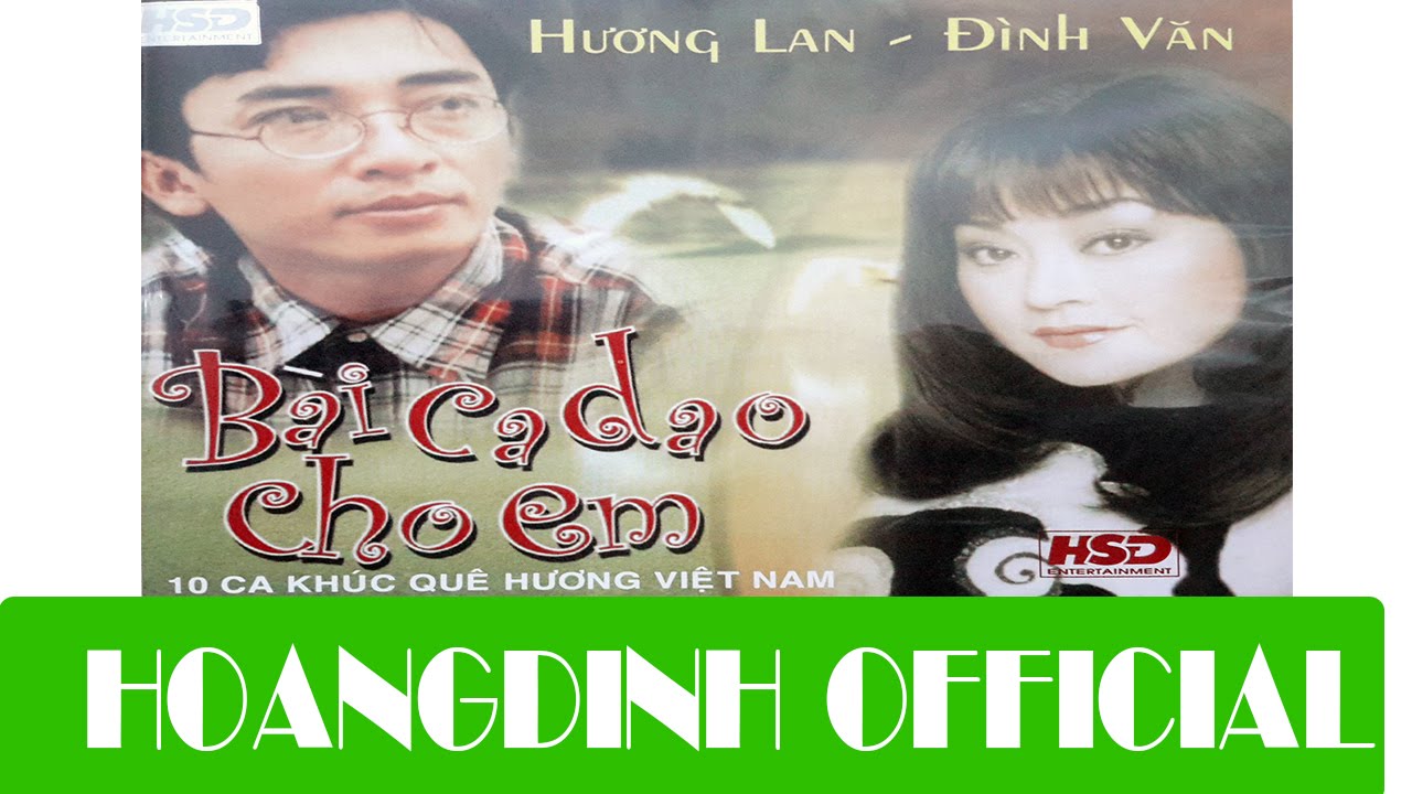 HUONG LAN QUE EM MUA NUOC LU [AUDIO/HOANGDINH OFFICIAL] Album BAI