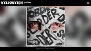 Kxllswxtch - WOOSAH [Audio]