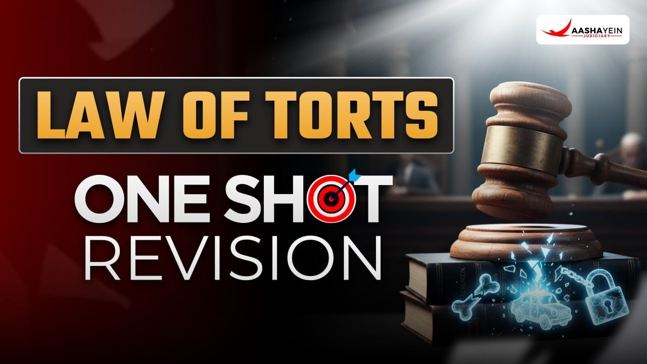 Law of Torts in One Shot 🔥| Complete Law of Torts for Judiciary 2025 ...