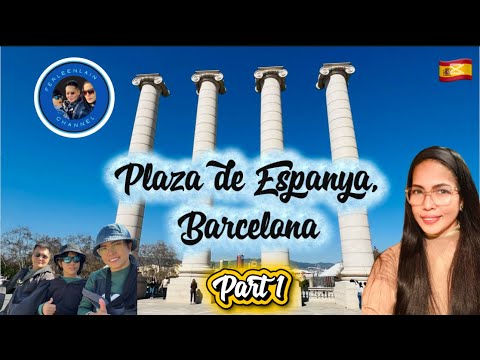 🇪🇸 Plaza de Espanya, Barcelona ❤️Part 1 || Ferleen Members and Friends Thank you || March 18, 2026