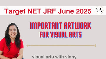 Important artworks for Visual arts NET JRF 2025