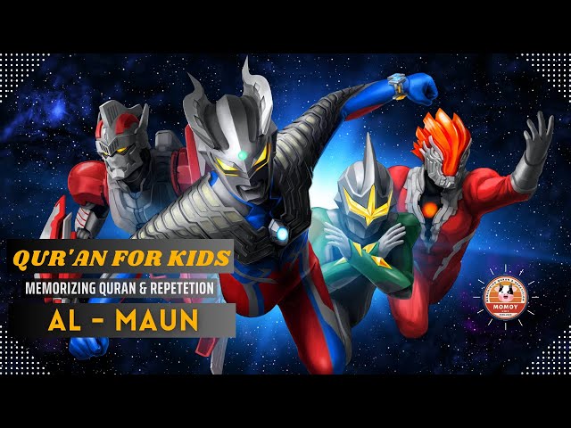 Murottal Ultraman | Surah Al Maun | 23x Pengulangan ☆ Metode Ummi Agar Cepat Hafal ☆ class=