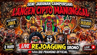 LIVE 2 🇲🇨 SENI JARANAN LANGEN CIPTO MANUNGGAL FEAT RJM PRO AUDIO DI REJOAGUNG SRONO