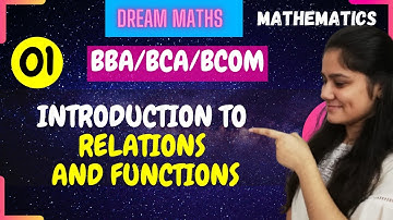 Introduction to relations|Equivalence relation|Relations and functions|BCA Maths|BBA|BCOM