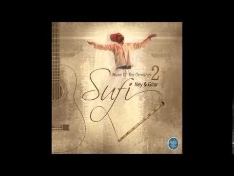 SUFİ NEY GİTAR DUALARIN SESİ (Sufi Music)