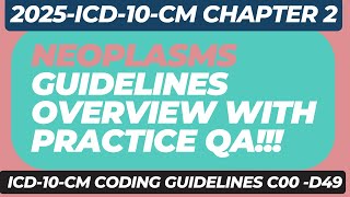 2025 Neoplasms ICD-10-CM Coding Guidelines Overview|| 2025 ICD-10-CM Chapter 2 Guidelines