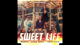 Sweet life - Flaco Nuñez x  Maarty x Chris Pépin x Dj Don's -  Fred Killah