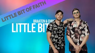 Braaten \u0026 Chrit Leaf - Little Bit of Faith