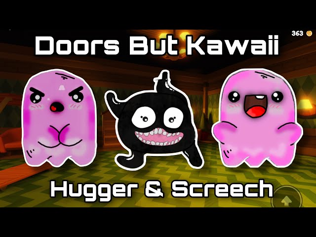 Hugger Friend Doors But Kawaii Pet