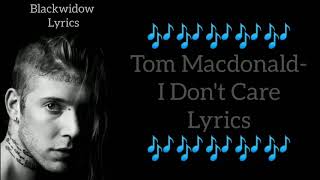 Tom macdonald - I don't care Lyrics