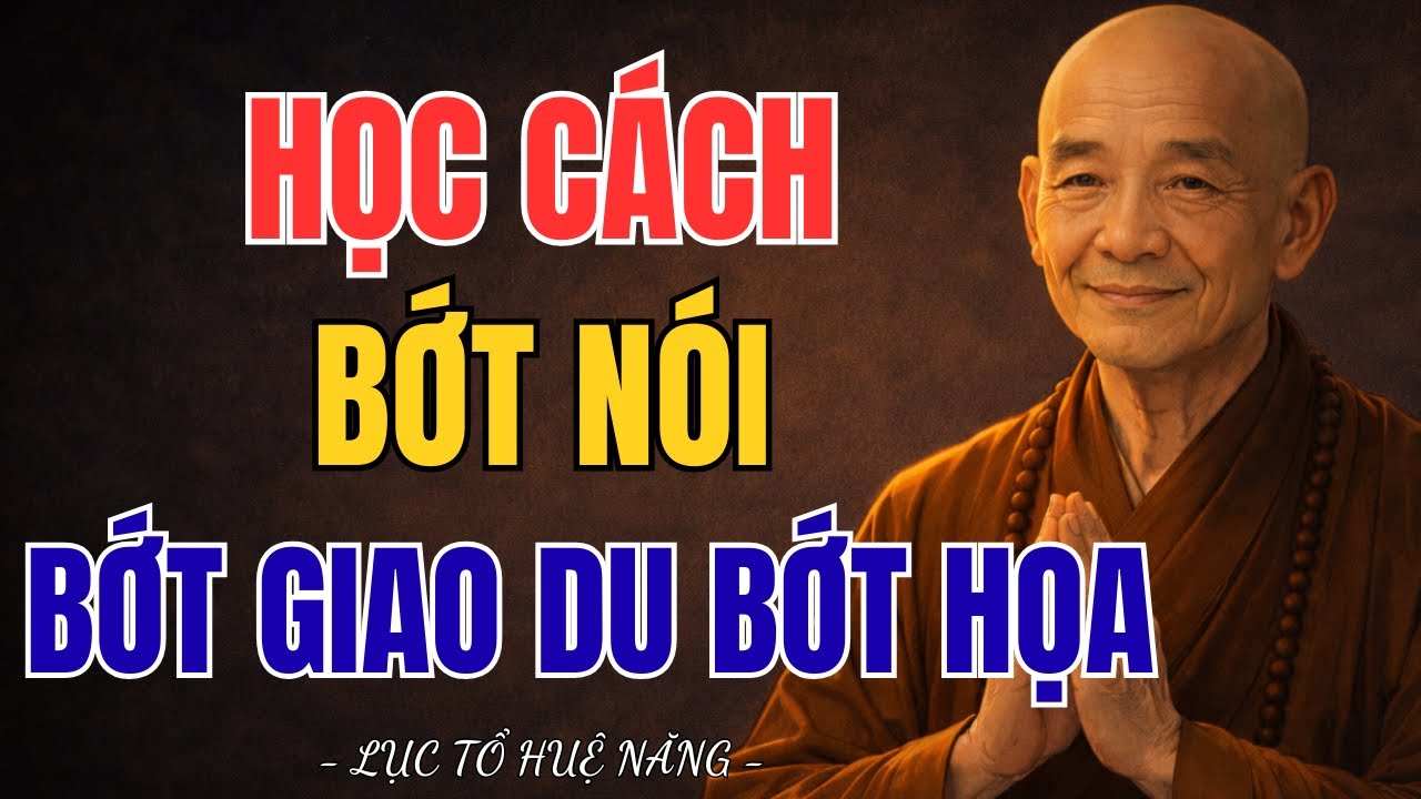 LỤC TỔ HUỆ NĂNG - Học Bớt Nói Để Tâm Yên, Sống Tỉnh Thức Giữa Đời Đầy Biến Động | TâmHướngThiệnAudio