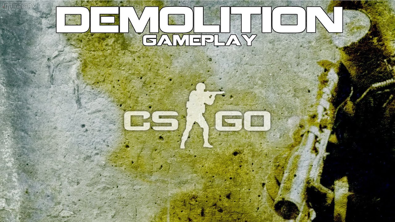 CS:GO Demolition - YouTube