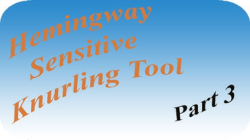 Hemingway Knurling Tool: Part 3