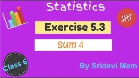6th maths tamil Term 1 Chapter 5 ( Statistics ) Exercise 5.3 Sum 4 TN samacheer class 6 maths