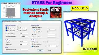 ETABS for Beginners | Module 10- Equivalent static method Setup and Analysis
