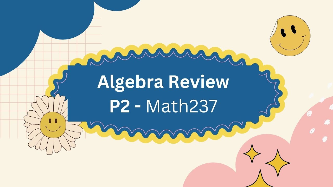 Math 237 - SAIT - Algebra Review - YouTube