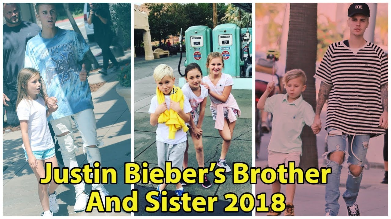 Justin Bieber's Brother And Sister 2018 YouTube