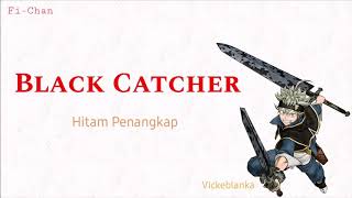 Penangkap Hitam - Vickeblanka | Lagu Lengkap Black Clover OP 10 [ Lirik Terjemahan Indonesia ]