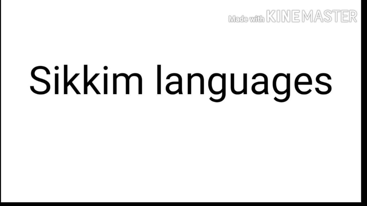 languages of Sikkim / Sikkim languages / Sikkim ki bhasha / Sikkim