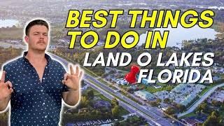 Best Things To Do In Land O Lakes Florida