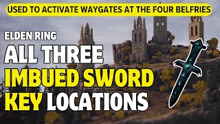 All Imbued Sword Key Locations in Elden Ring | The Four Belfries