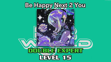 【DDR WORLD】 Be Happy Next 2 You 【DP EXPERT / 15】