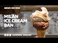 Milan ice cream ban bbc news review