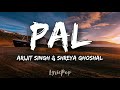 Pal Full Video - Jalebi|Arijit Singh|Shreya Ghoshal|Rhea & Varun|Javed - Mohsin (Lyrics) Mp3 Song