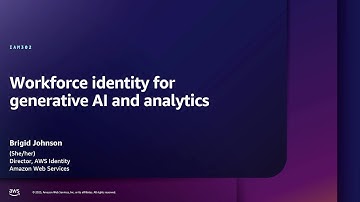 AWS re:Inforce 2025 - Workforce identity for generative AI and analytics (IAM302)