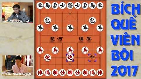 Chung kết Bích Quế Viên Bôi 2017 - Ván đấu kinh điển giữa Hứa Ngân Xuyên vs Vương Thiên Nhất