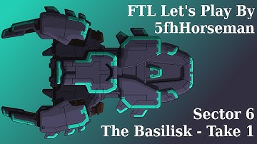 Basilisk - Sector 6 - FTL Lets Play