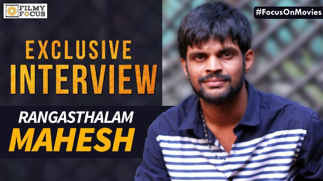 Rangasthalam Mahesh Exclusive Interview With Filmy Focus | Mahesh ...