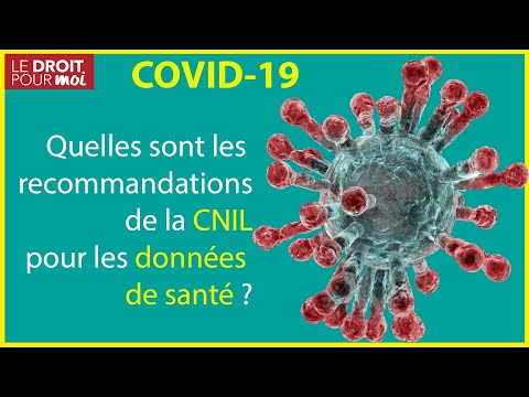 Coronavirus: les recommandations de la CNIL concernant les données de santé Coronavirus: les recommandations de la CNIL concernant les données de santé
