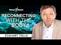Reconnecting with the Body | A Special Meditation with Eckhart Tolle (Binaural Audio)