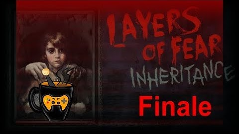 Layers of Fear Inheritance: Part 7 (Finale) - True Inheritance