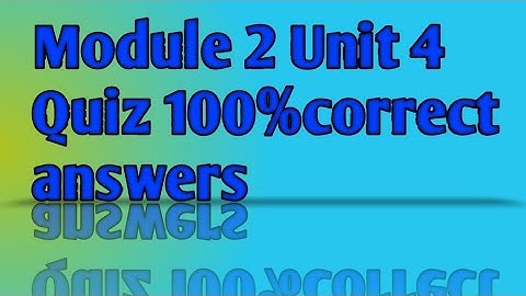 Module 2 Unit 4 Quiz|Unit 4 Quiz|qaed Training unit 4 quiz| unit 4 quiz All sovled questions|Quiz 4|