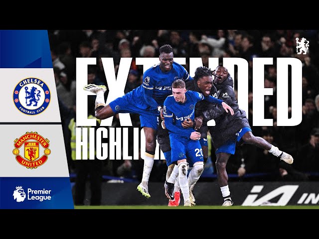 Chelsea 4-3 Man United | PALMER Perfection! | Highlights - EXTENDED | PL 23/24 class=