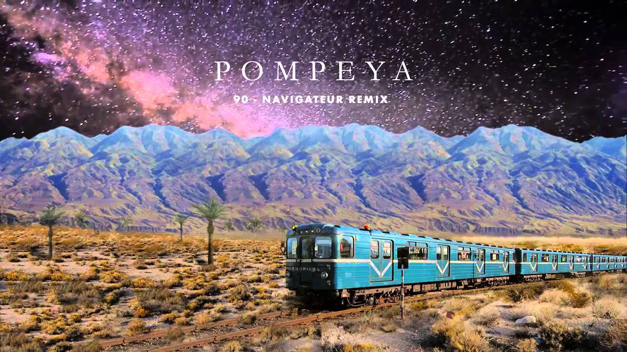 POMPEYA - 90 (Navigateur Remix)