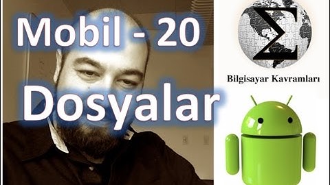 Android 20: Dosya oluşturmak, kayıt ve okuma