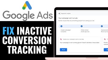 How To Fix Inactive Conversion Tracking in Google Ads 2025 (Step-by-Step)