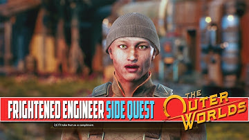 The Outer Worlds The Frightened Engineer Quest Walkthrough