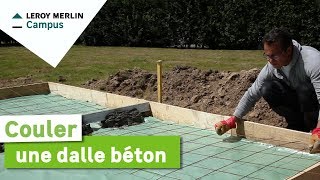 Comment couler une dalle béton ? Leroy Merlin