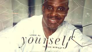 Will Downing "Look At Yourself (In The Mirror)