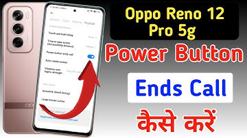 Oppo Reno 12 Pro 5g power button ends call setting | disconnect call power button call cut Oppo